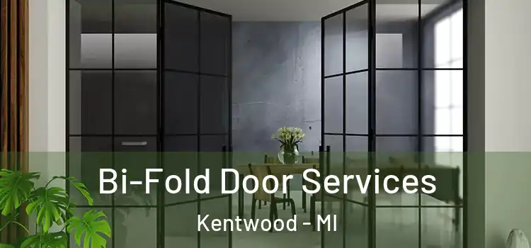 Bi-Fold Door Services Kentwood - MI