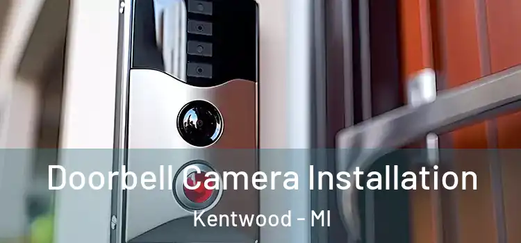  Doorbell Camera Installation Kentwood - MI