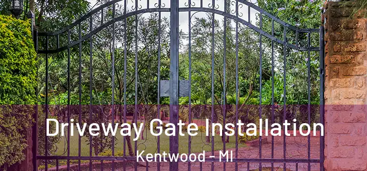 Driveway Gate Installation Kentwood - MI