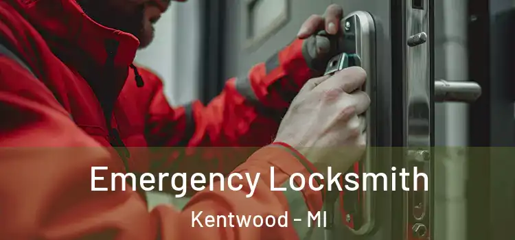 Emergency Locksmith Kentwood - MI