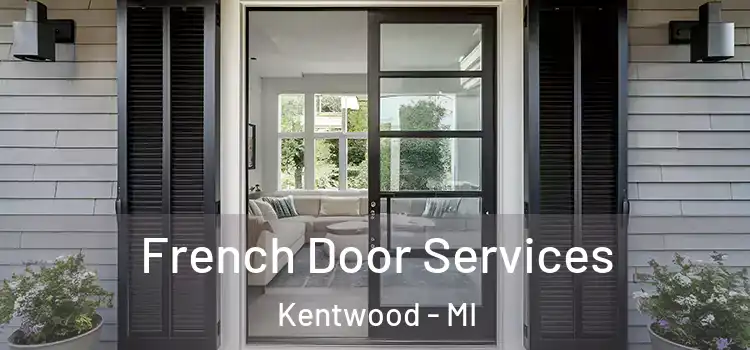French Door Services Kentwood - MI