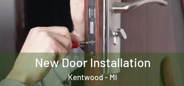New Door Installation Kentwood - MI