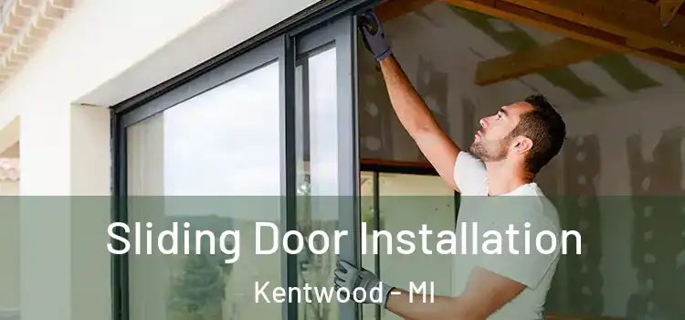 Sliding Door Installation Kentwood - MI