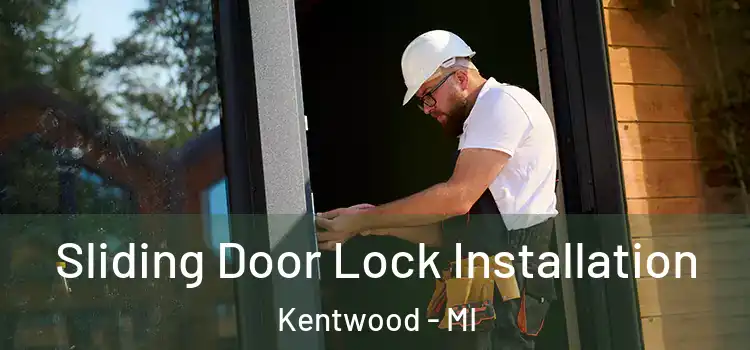 Sliding Door Lock Installation Kentwood - MI